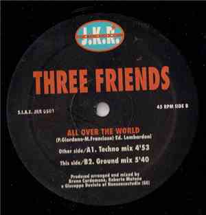 Three Friends - All Over The World