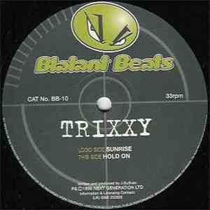 Trixxy - Sunrise / Hold On
