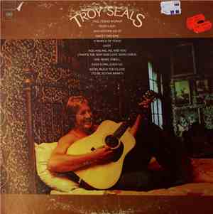 Troy Seals - Troy Seals