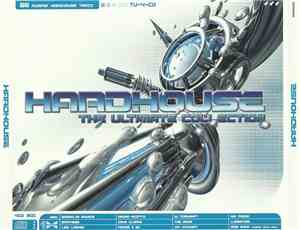Various - Hardhouse - The Ultimate Collection