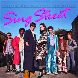 Various - Sing Street (Original Motion Picture Soundtrack)