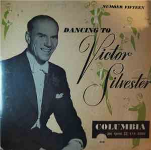 Victor Silvester And His Ballroom Orchestra - Dancing To Victor Silvester N ...