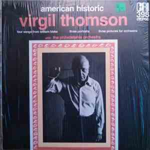Virgil Thomson With The Philadelphia Orchestra - American Historic