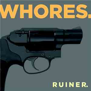 Whores. - Ruiner.