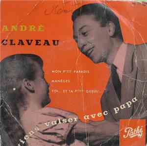André Claveau Et La Petite Catherine Hiégel - Viens Valser Avec Papa