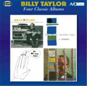 Billy Taylor - Four Classic Albums