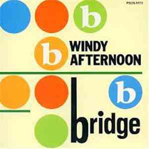 Bridge  - Windy Afternoon