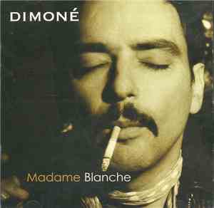 Dimoné  - Madame Blanche