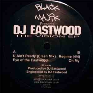 DJ Eastwood - The Vision E.P.