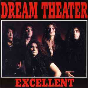 Dream Theater - Excellent