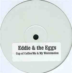 Eddie & The Eggs - Album Sampler