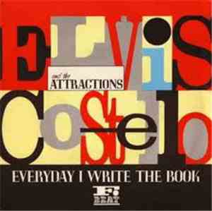 Elvis Costello And The Attractions - Everyday I Write The Book