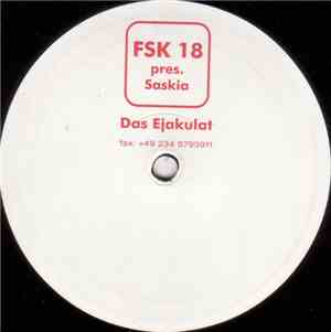 FSK 18 Pres. Saskia  - Das Ejakulat