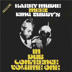 Harry Mudie Meet King Tubby's - In Dub Conference Volume One