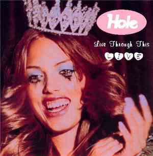 Hole  - Live Through This LIVE