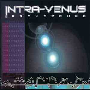 Intra-Venus - Irreverence