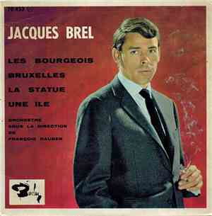 Jacques Brel - Les Bourgeois