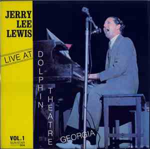 Jerry Lee Lewis - Live At Dolphin Theatre Georgia Vol. 1