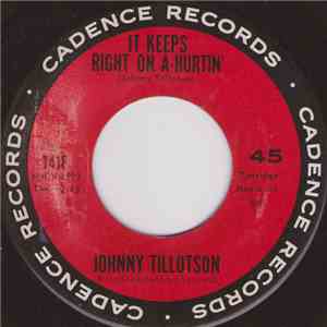 Johnny Tillotson - It Keeps Right On A-Hurtin' / She Gave Sweet Love To Me