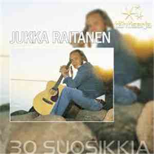 Jukka Raitanen - 30 Suosikkia