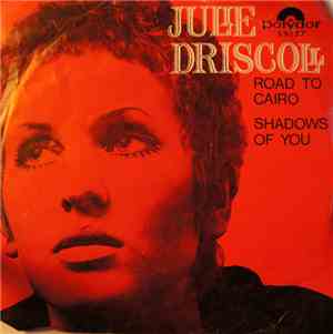 Julie Driscoll, Brian Auger & The Trinity - Road To Cairo