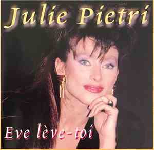 Julie Pietri - Eve Lève-Toi