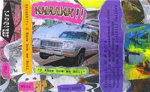 KkrakK!! - U Know How We Roll