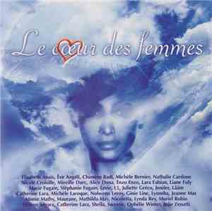 Le Coeur Des Femmes - Le Cœur Des Femmes