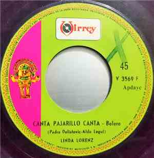 Linda Lorenz - Canta Pajarillo Canta / Falsas Ilusiones