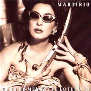 Martirio - Echo De Menos / Te Lo Juro Yo