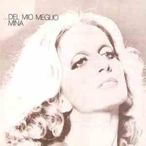 Mina  - ...Del Mio Meglio