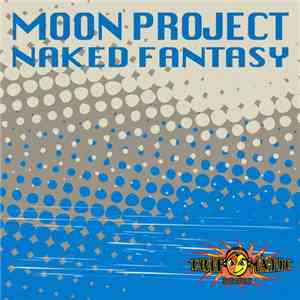 Moon Project - Naked Fantasy