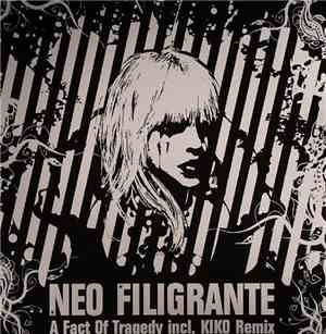 Neo Filigrante - A Fact Of Tragedy