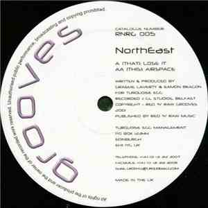 Northeast - Lose It / Airspace