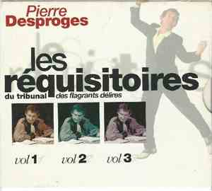 Pierre Desproges - Les Réquisitoires Du Tribunal Des Flagrants Délires Vol  ...