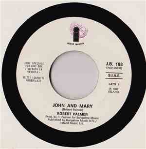 Robert Palmer / Ettore Sciorilli - John And Mary / Non Si Può