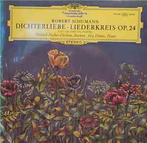Robert Schumann - Dietrich Fischer-Dieskau ∙ Jörg Demus - Dichterliebe · Li ...