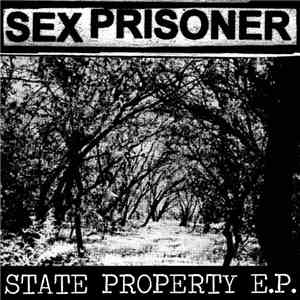 Sex Prisoner - State Property E.P.