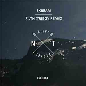 Skream - Filth (Triggy Remix)