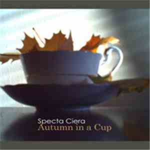 Specta Ciera - Autumn In A Cup