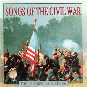 The Cumberland Three - Songs Of The Civil War