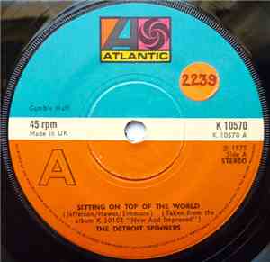 The Detroit Spinners - Sitting On Top Of The World