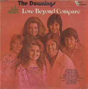 The Downings - A Love Story... Love Beyond Compare