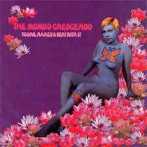 The Mondo Crescendo - Young, Naked & Very With It
