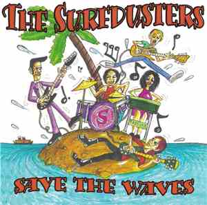 The Surfdusters - Save The Waves