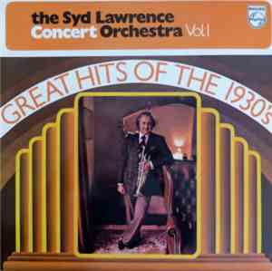 The Syd Lawrence Concert Orchestra - Great Hits Of The 1930's