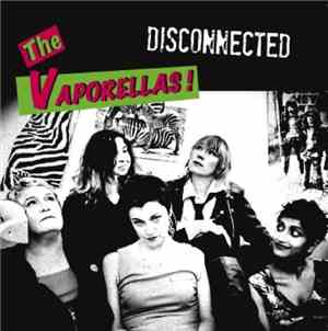 The Vaporellas - Disconnected