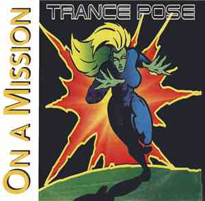 Trance Pose - On A Mission