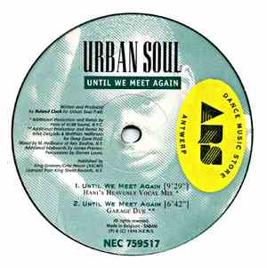 Urban Soul - Until We Meet Again / Sex On My Mind