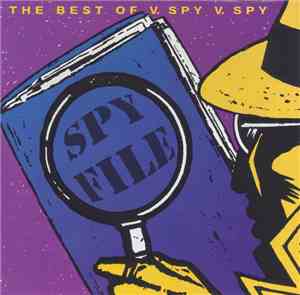 V. Spy V. Spy - The Best Of V. Spy V. Spy: The Spy File